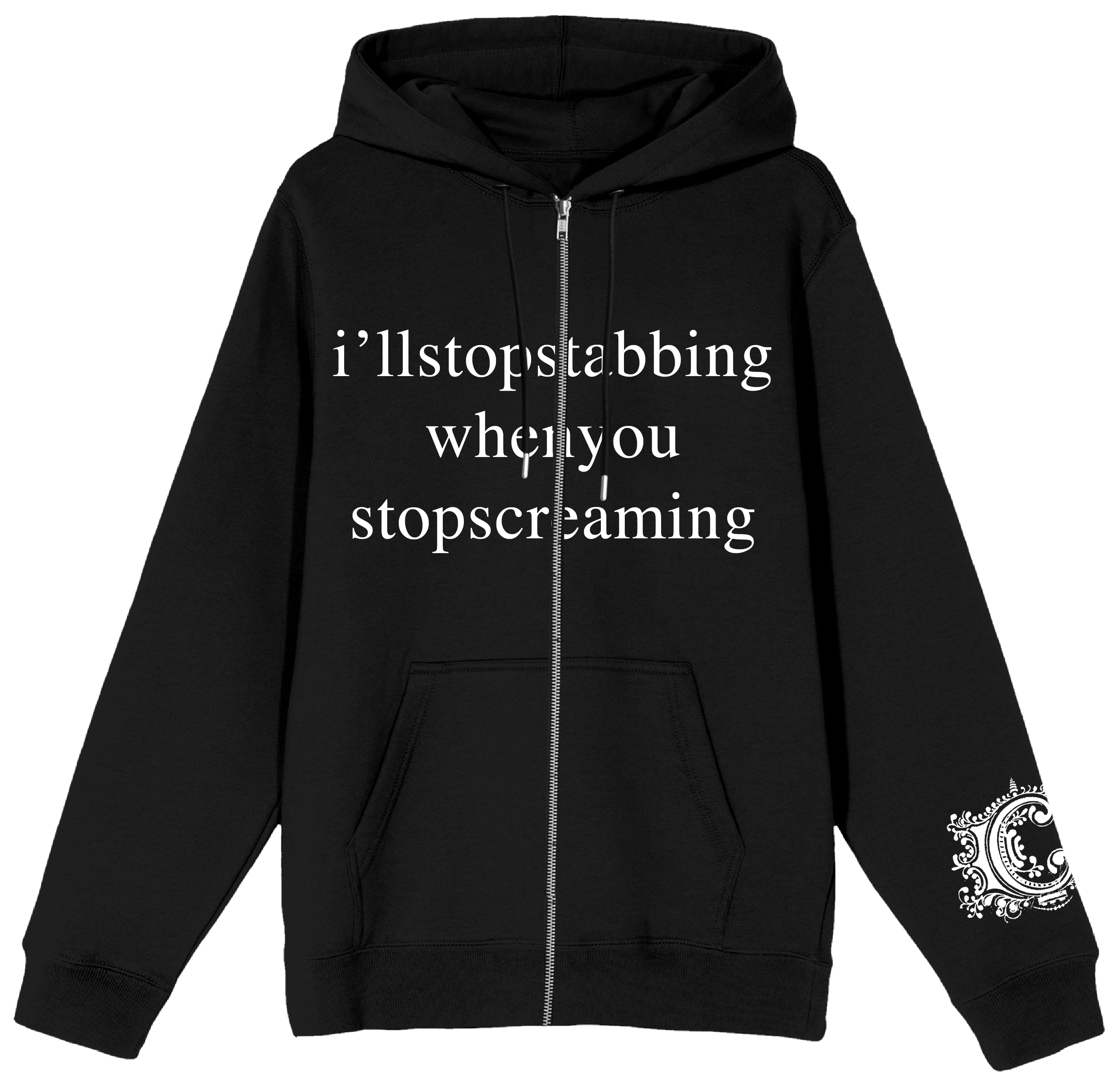 I'll Stop Stabbing Zip Up Hoodie
