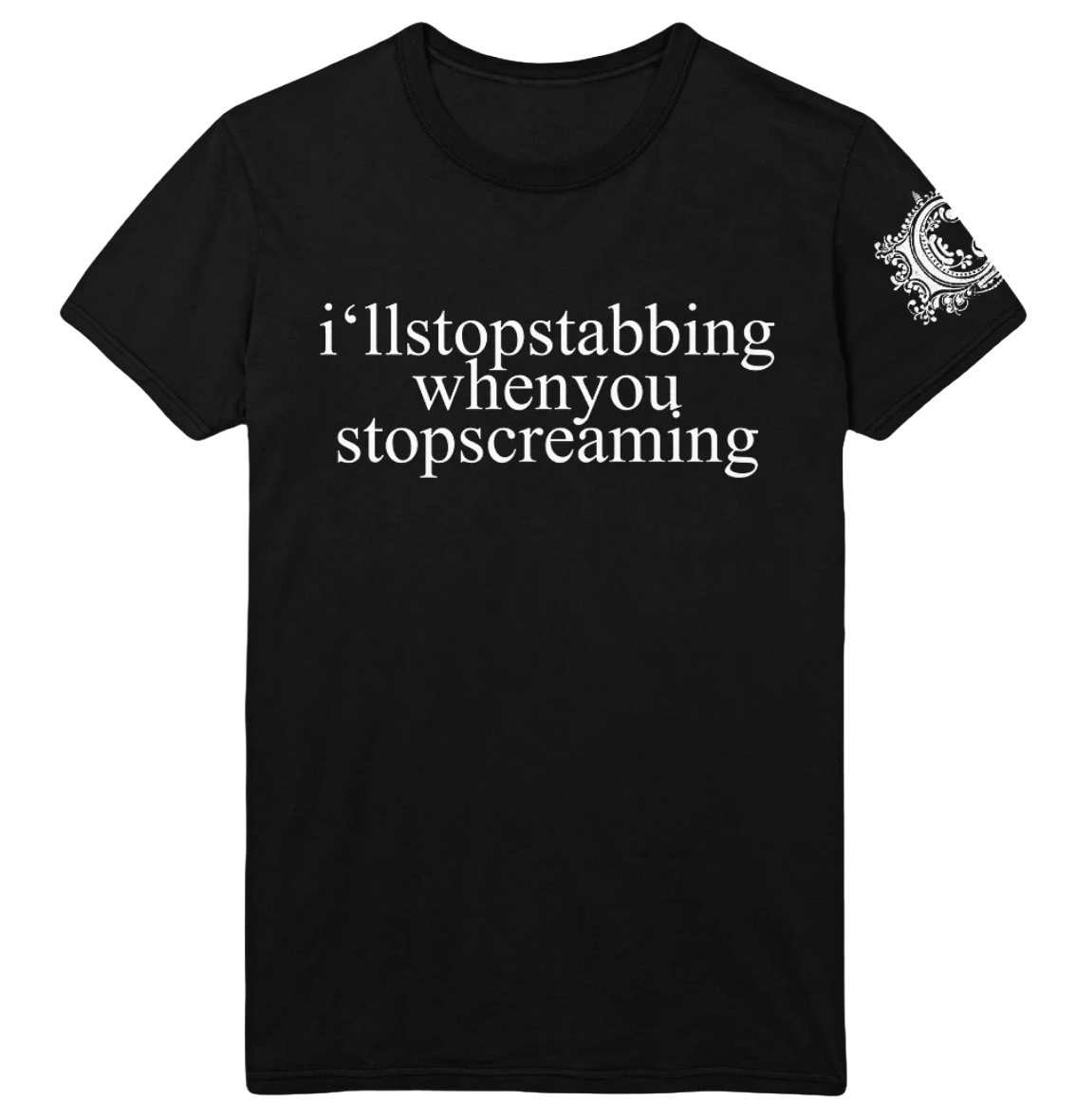 I'll Stop Stabbing Tee